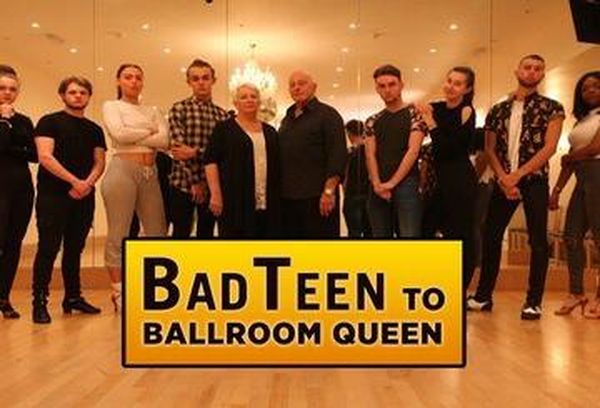 Bad Teen To Ballroom Queen