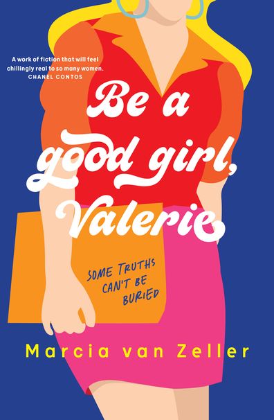 Be A Good Girl, Valerie by Marcia van Zeller will be available from July 2.