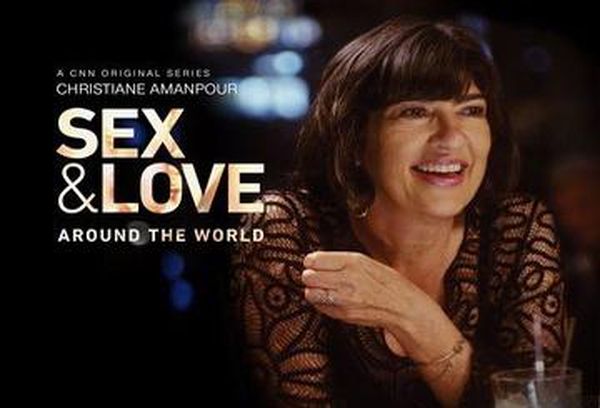 Sex and Love: Christiane Amanpour