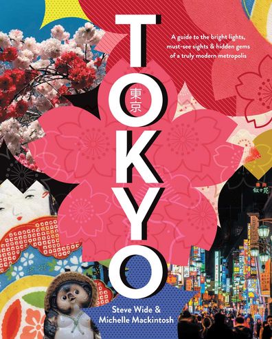 Tokyo by Steve Wide & Michelle Mackintosh (Pan Macmillan Australia) book cover