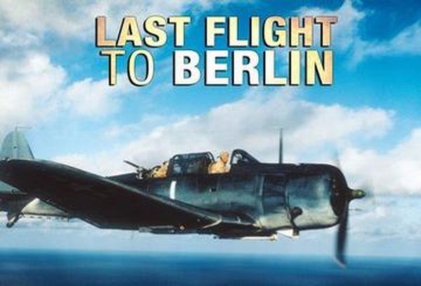 Last Flight To Berlin