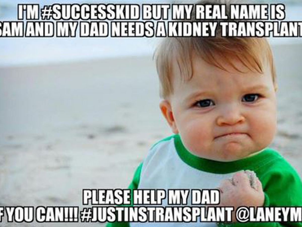 Father Of Success Kid Needs Help Getting A New Kidney