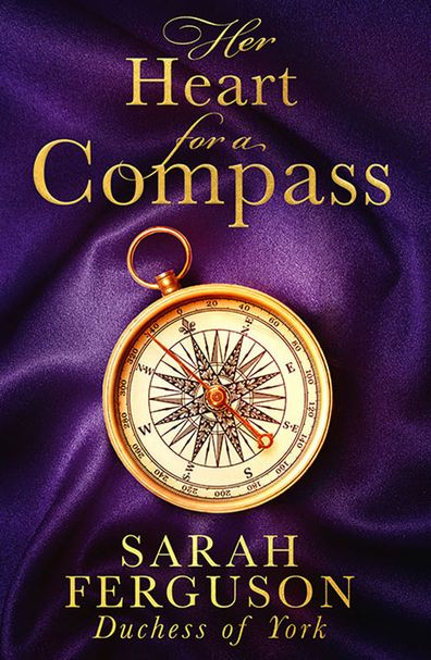 Sarah Ferguson, Duchess of York announces her debut historical romance novel Her Heart For A Compass from Mills & Boon