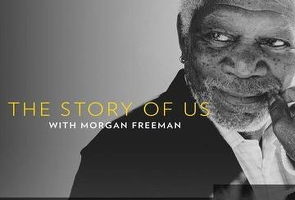 Story of Us with Morgan Freeman