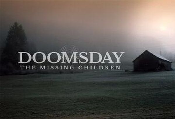 Doomsday: The Missing Children
