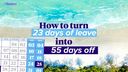 How to turn 23 days of leave into 55 days off