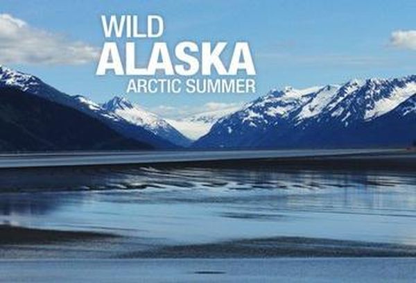 Wild Alaska: Arctic Summer