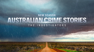 australian crime stories: the investigators