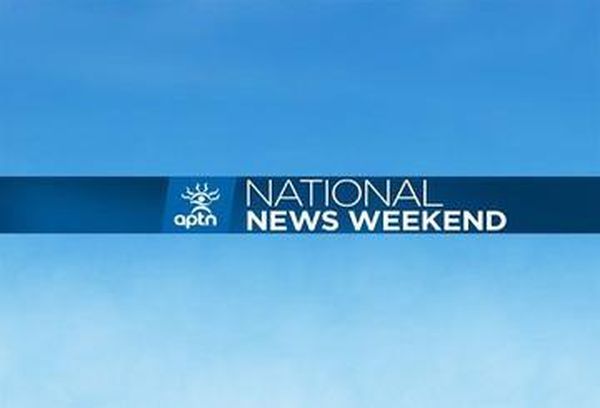 APTN National News Weekend Edition