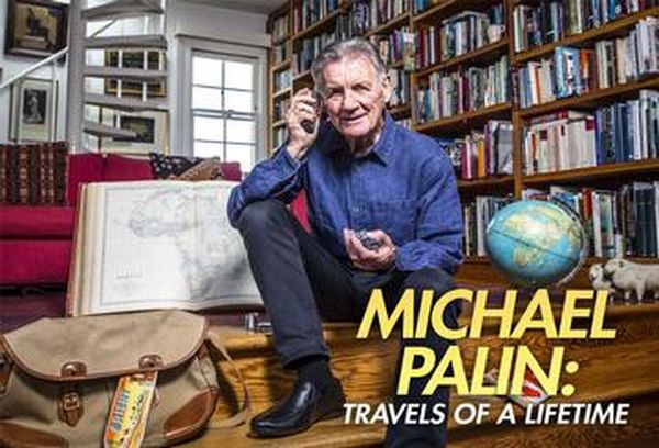 Michael Palin: Travels of a Lifetime