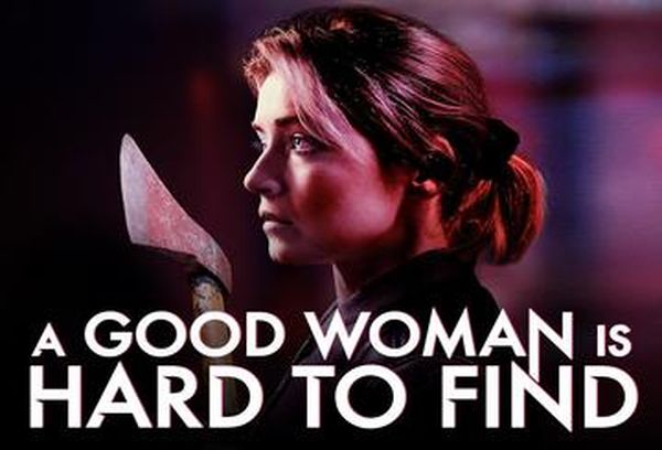 A Good Woman is Hard to Find