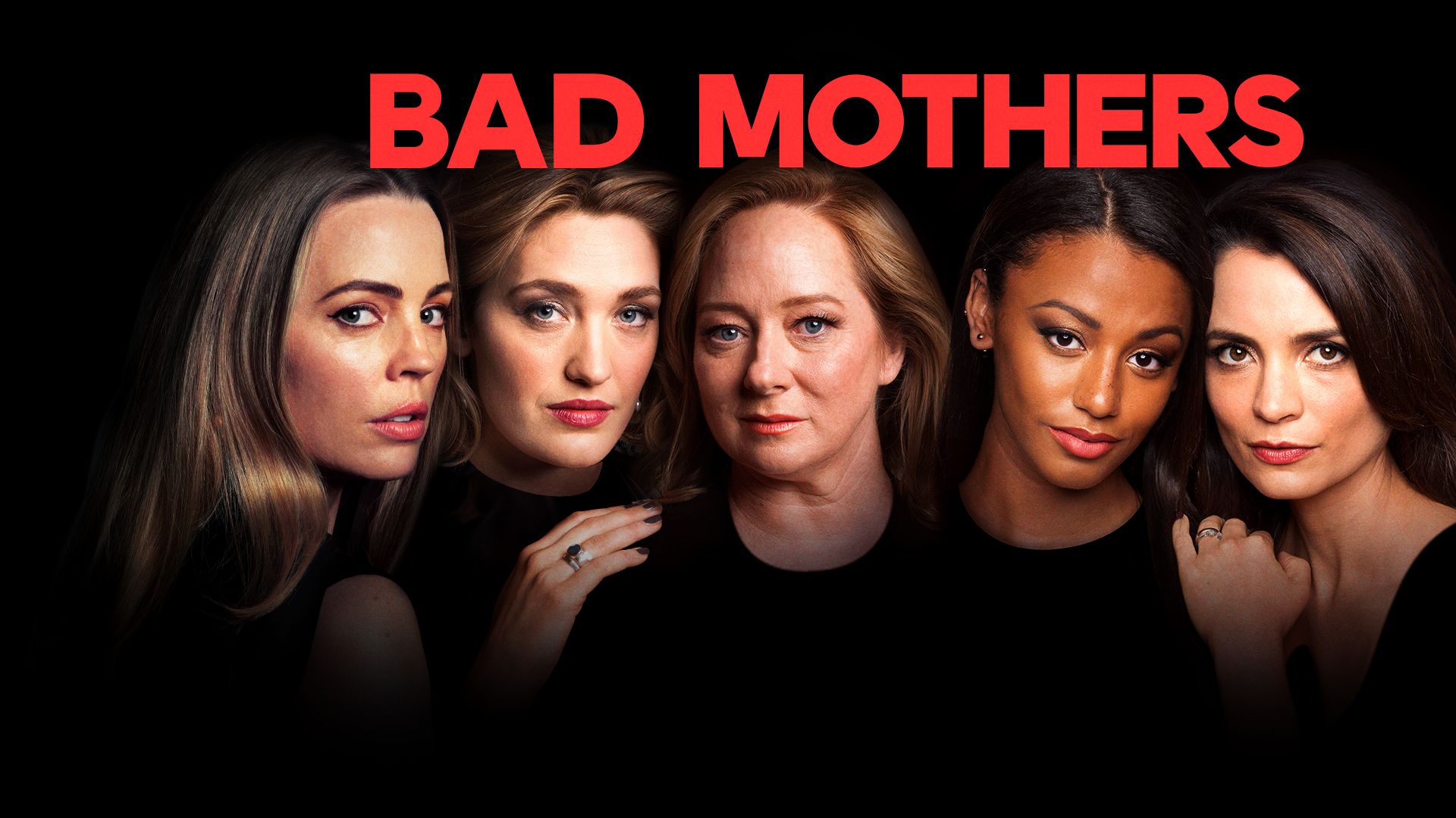 Watch Bad Mothers Season 1 Catch Up Tv Images, Photos, Reviews