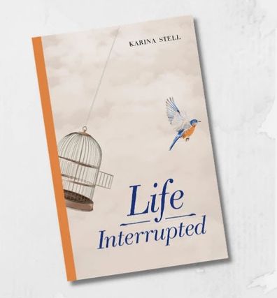 Life Interrupted by Karina Stell is out now, with proceeds going towards cancer research.