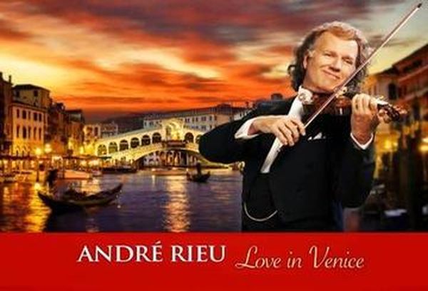 Andre Rieu: Love in Venice