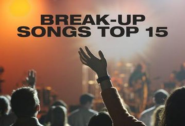 Splitting-Up Songs: Top 15