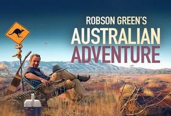 Robson Green's Australian Adventure