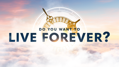 Do You Want To Live Forever?