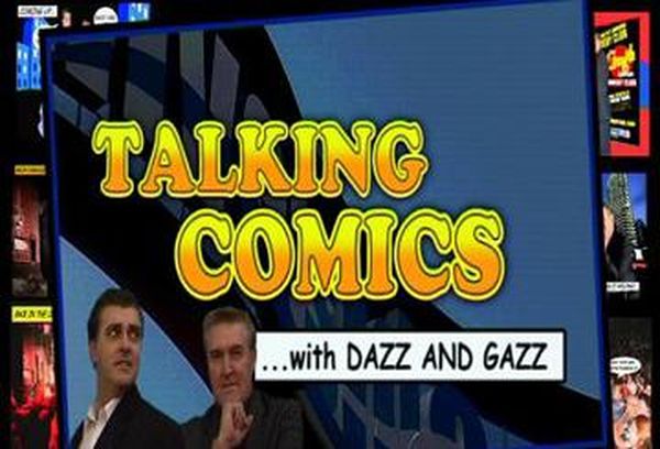 Talking Comics with Dazz and Gazz