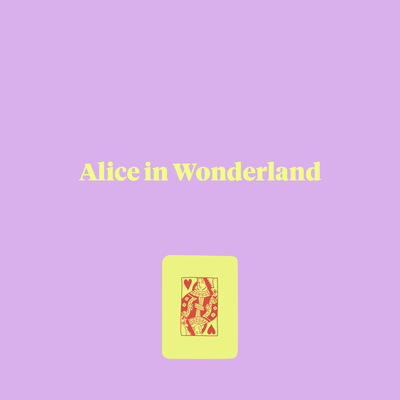 Alice in Wonderland - Lewis Carroll 