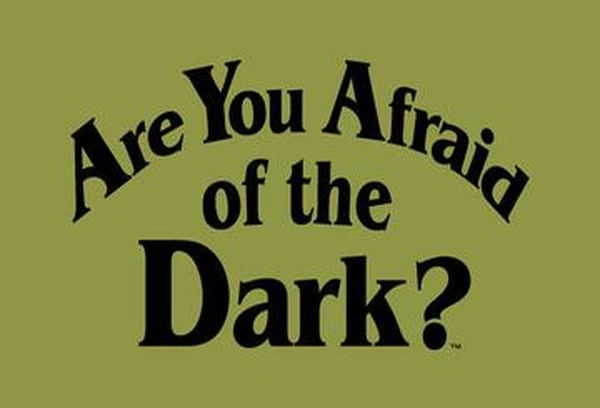 Are You Afraid of the Dark?