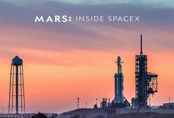 Mars: Inside SpaceX