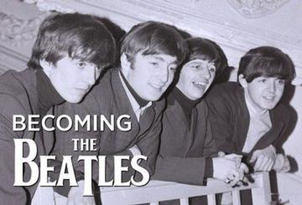 Becoming the Beatles