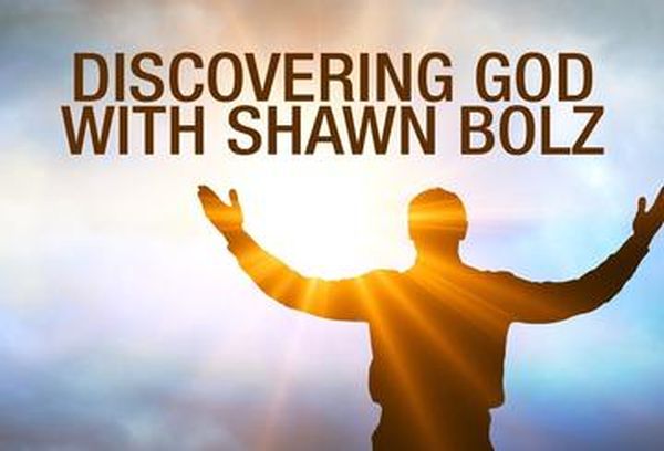 Discovering God With Shawn Bolz