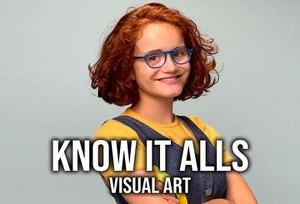 Know It Alls: Visual Art