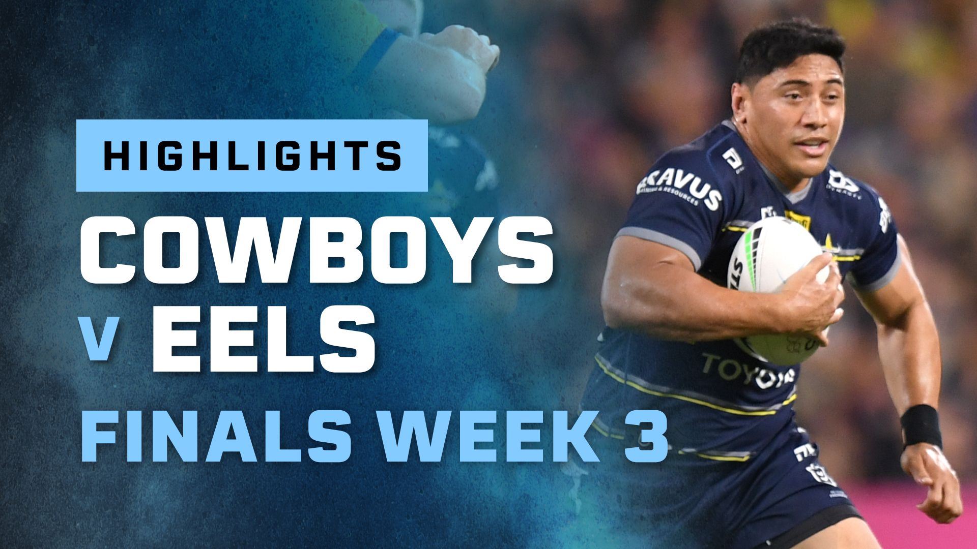 Finals Week 3: Cowboys v Eels Highlights: NRL Premiership Season