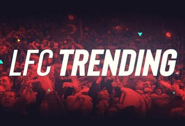 LFC Trending