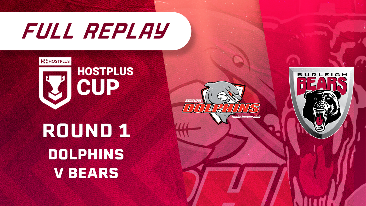 Watch Hostplus Cup - Season 2026 - Round 1: Redcliffe Dolphins v Burleigh Bears | 9Now