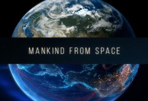 Mankind From Space