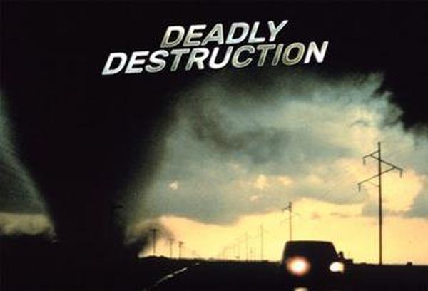 Deadly Destruction