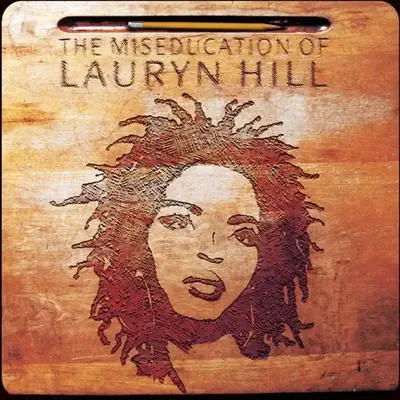 1. "The Miseducation of Lauryn Hill", Lauryn Hill, 1998