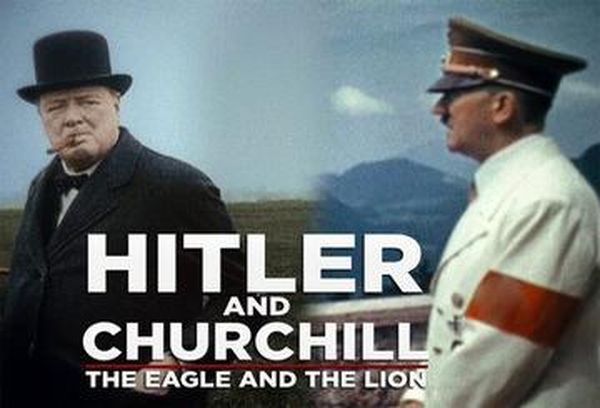 Hitler V Churchill: The Eagle & The Lion