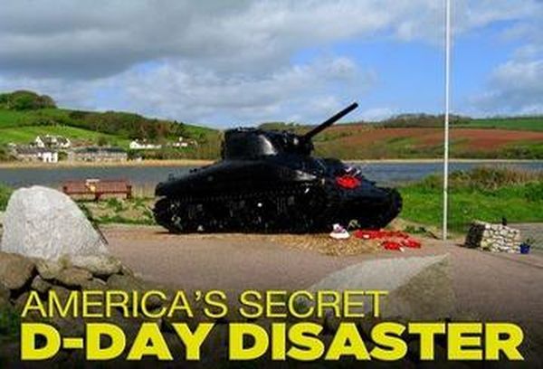 America's Secret D-Day Disaster