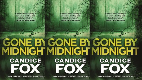 Gone by Midnight by Candice Fox