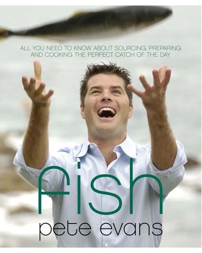 Pete Evans: Fish