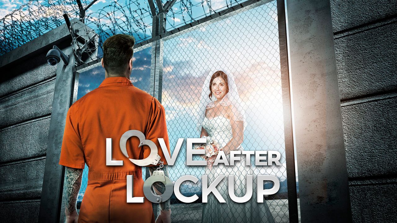 Watch Love After Lockup Season 3, Catch Up TV