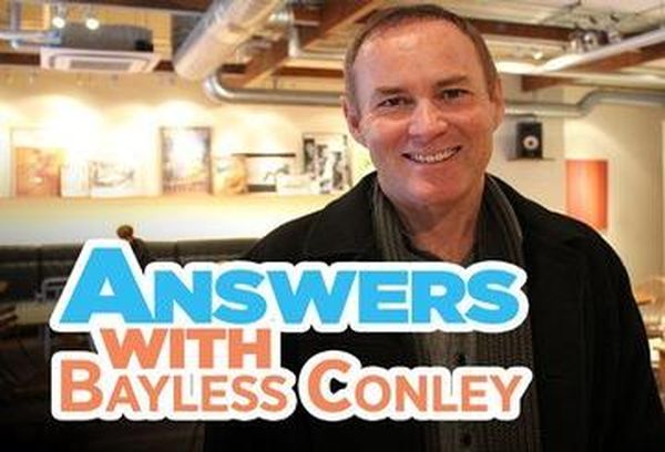 Answers with Bayless Conley