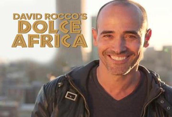 David Rocco's Dolce Africa