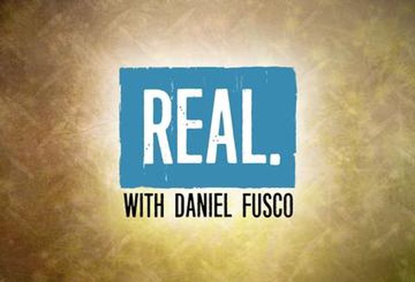 Real with Daniel Fusco