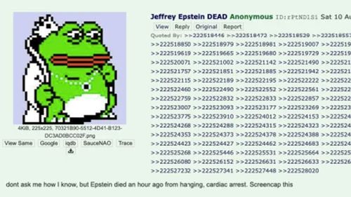 Jeffrey Epstein's death was announced in a post made anonymously to 4chan.