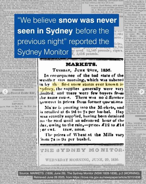 It snowed in Sydney on this day in the 1800's according to archives.