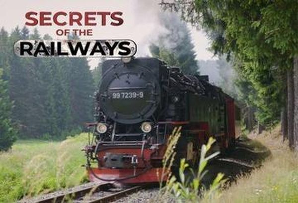 Secrets Of The Railway
