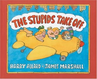 The Stupids Take Off by Harry Allard and James Marshall