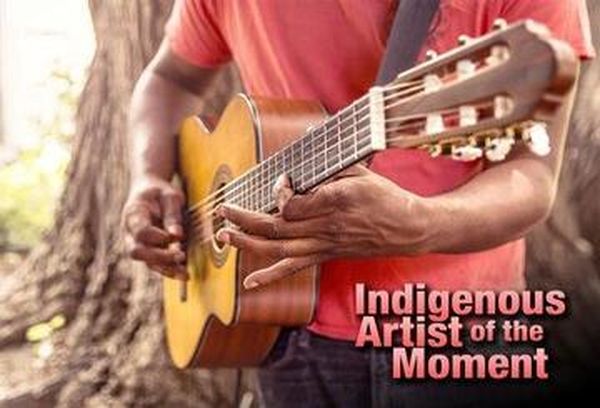 Indigenous Artist of the Moment