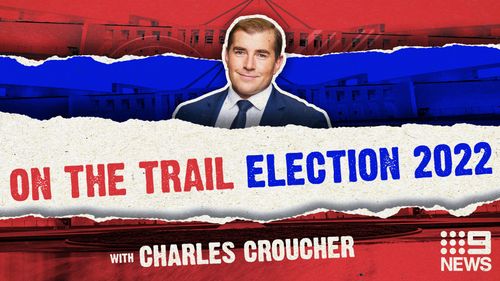 Join Charles Croucher On The Trail ahead of the Federal Election