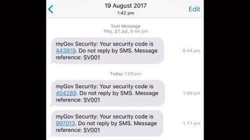 Security messages sent to Louise's phone showed someone was trying to gain access to her Centrelink account.