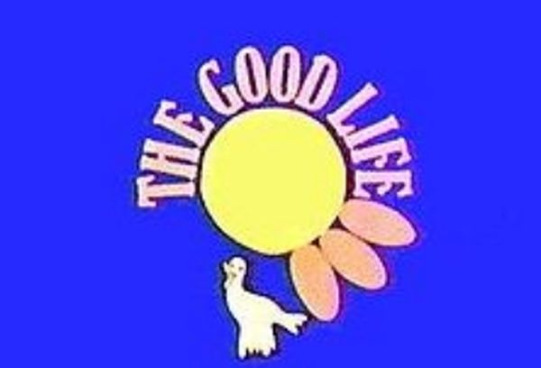 The Good Life